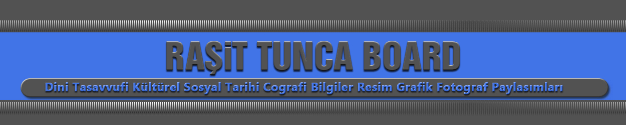 Raşit Tunca Board